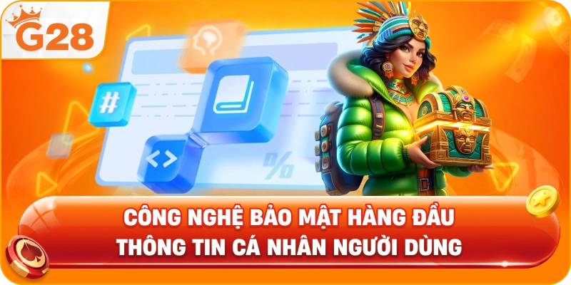 Công Nghệ Bảo Mật Hàng Đầu Thông Tin Cá Nhân Người Dùng 